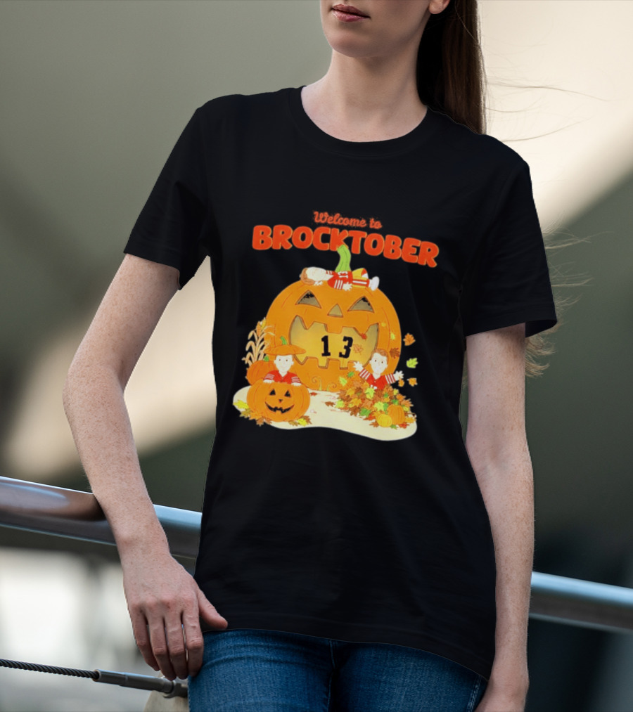 Welcome To Brocktober Brock Purdy 13 Halloween Pumpkin Fun T-Shirt