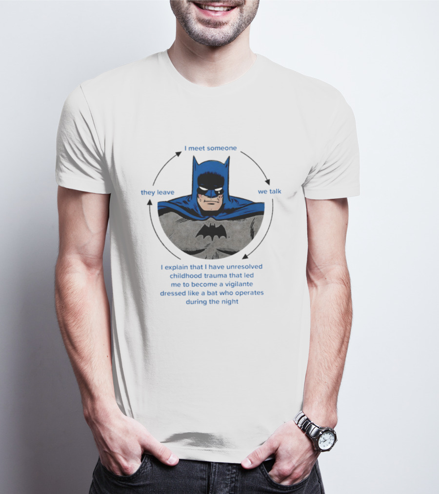 Batman Unresolved Childhood Trauma Cycle Vigilante Dressed Like A Bat T-Shirt