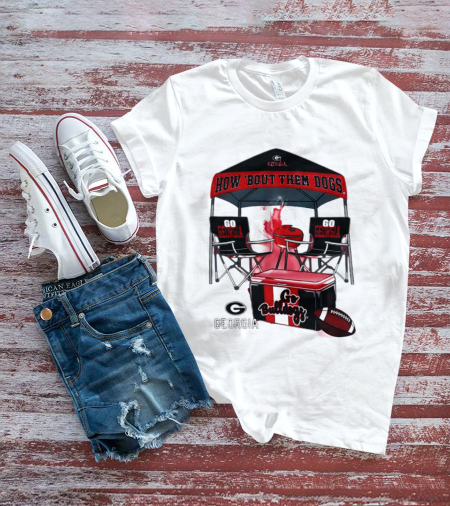 Georgia Bulldogs How 'Bout Them Dogs 2026 NCAA Tailgate Go Georgia Football T-Shirt