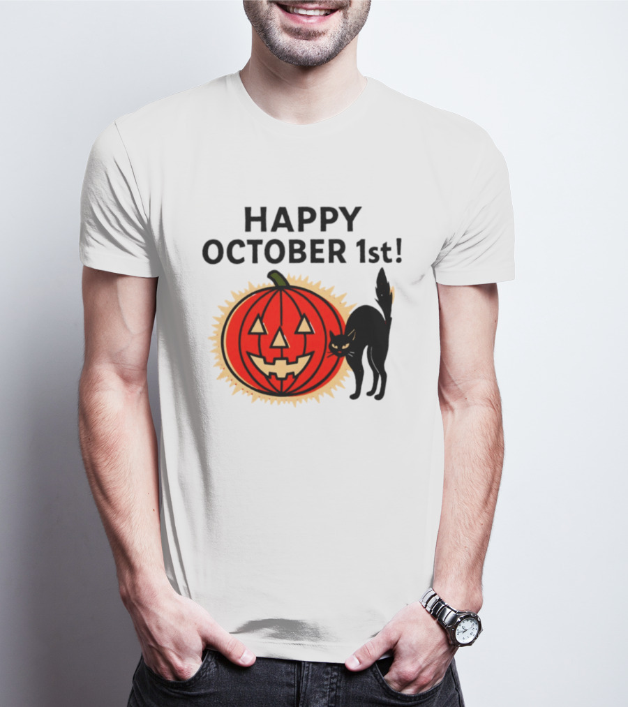 Happy October 1st Pumpkin Black Cat Halloween Celebration T-Shirt