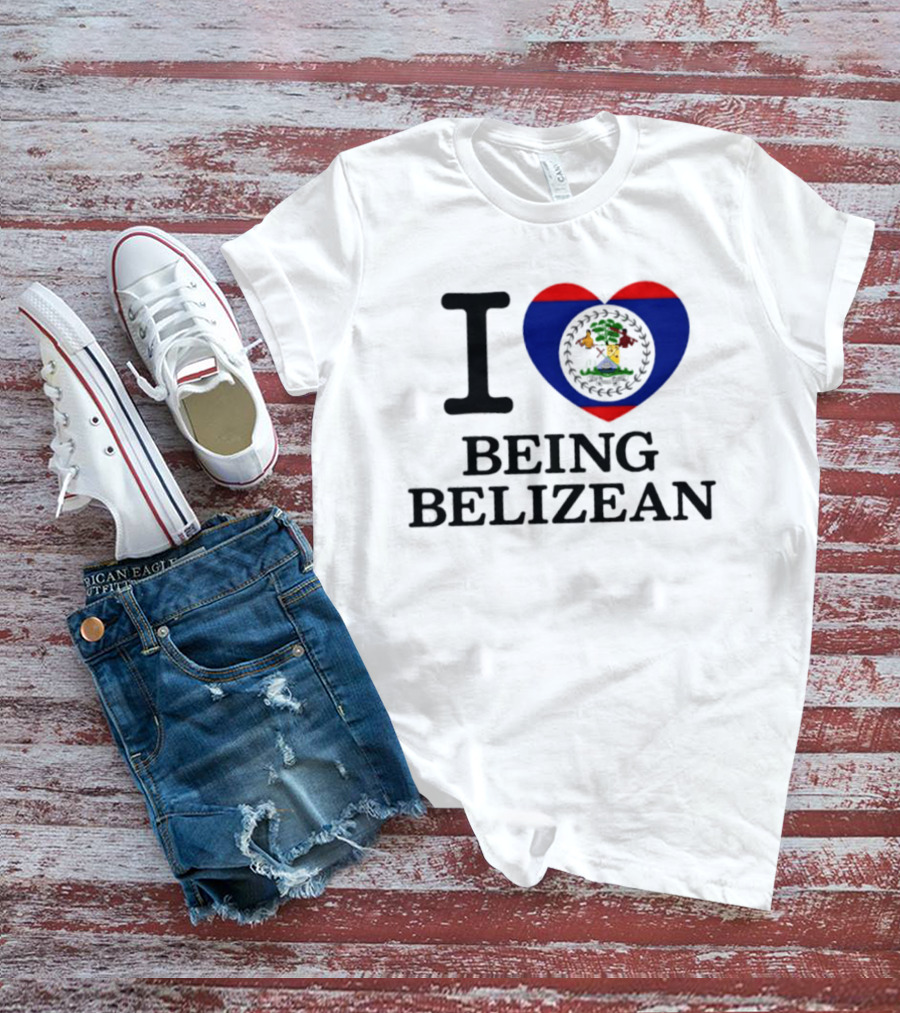 I Love Being Belizean Heart Flag T-Shirt