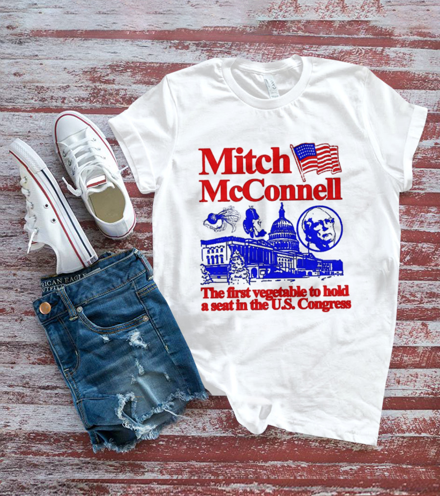 Mitch McConnell First Vegetable Hold Seat U.S. Congress Flag Capitol T-Shirt