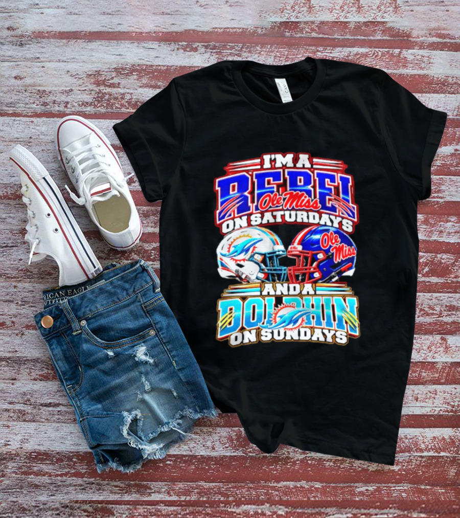 I'm A Rebel Ole Miss On Saturdays And A Dolphin On Sundays Football Helmet T-Shirt