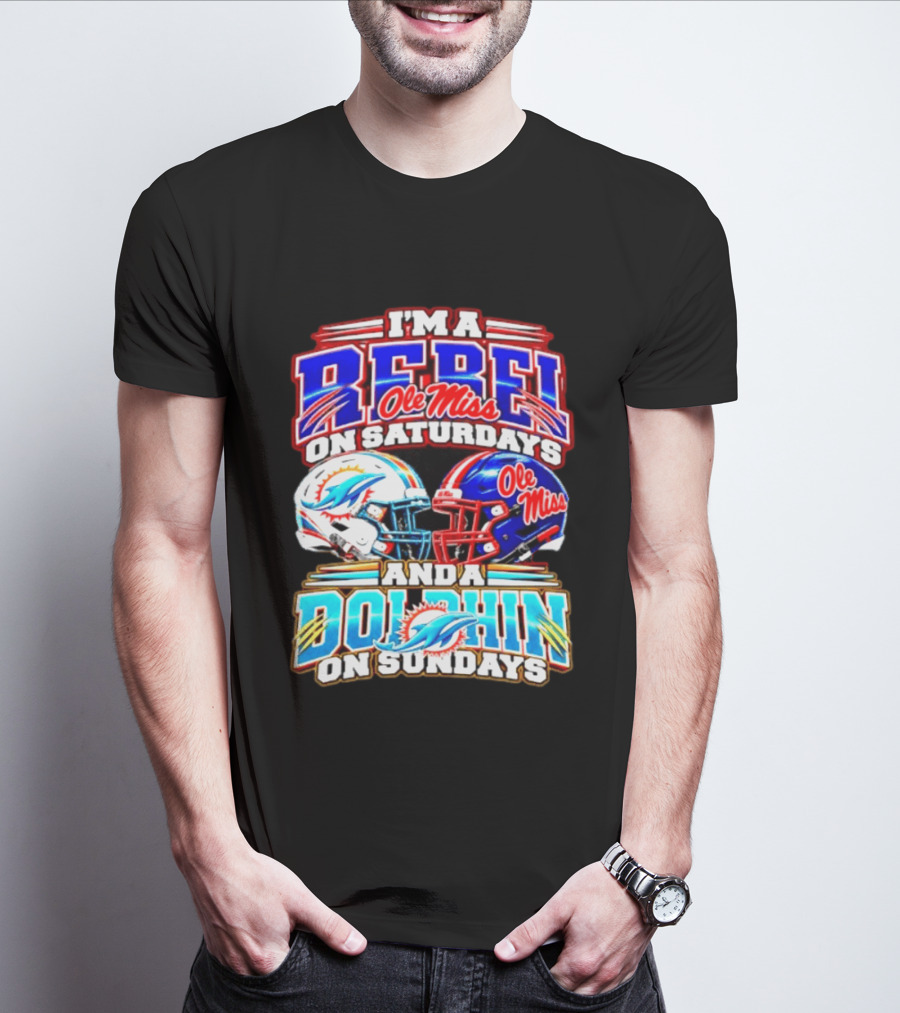 I'm A Rebel Ole Miss On Saturdays And A Dolphin On Sundays Football Helmet T-Shirt