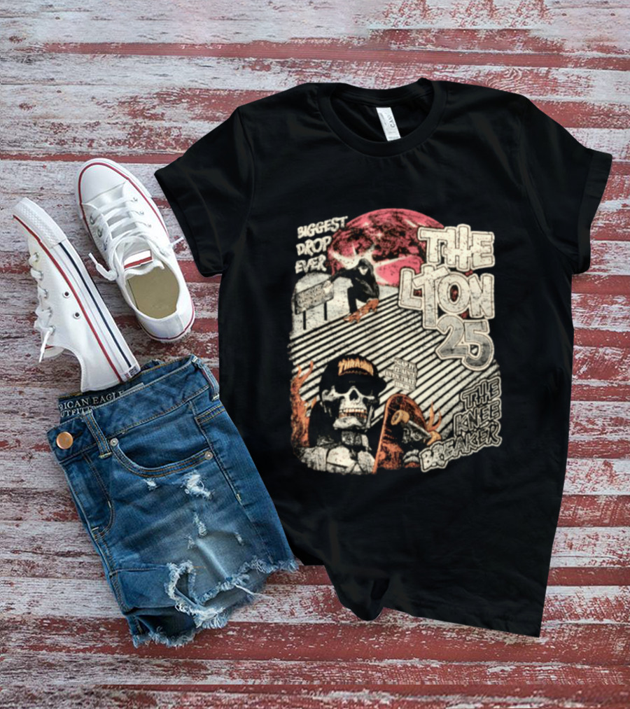 Biggest Drop Ever The Lyon 25 The Knee Breaker Skate Thrash T-Shirt