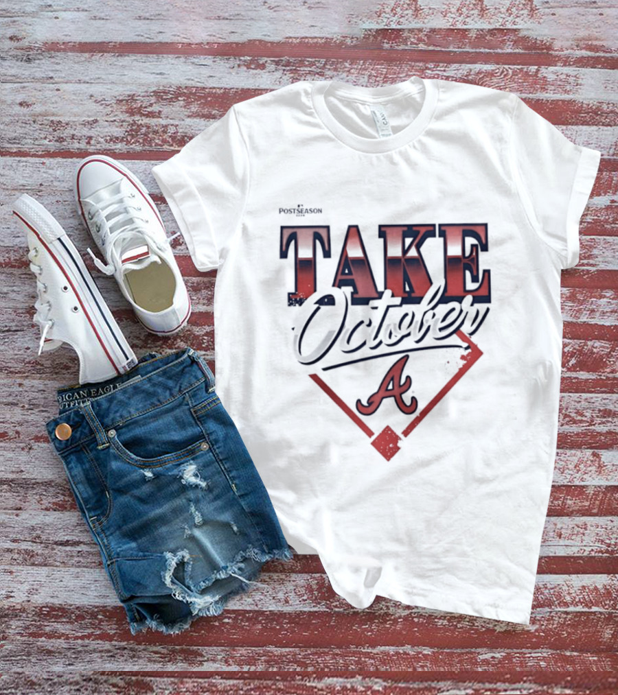 Atlanta Braves 2026 MLB Postseason Take October A Baseball Home Plate T-Shirt