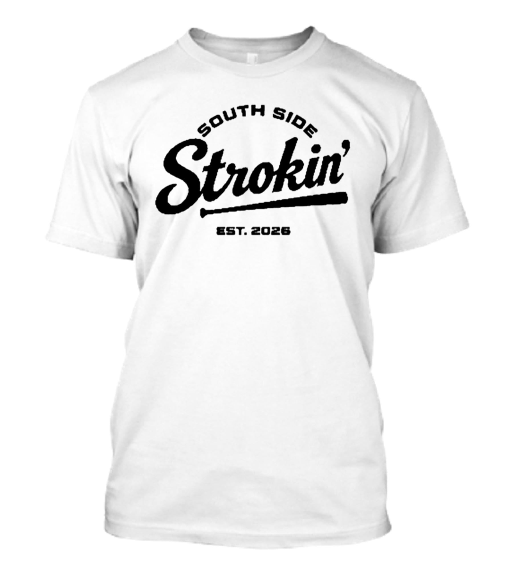 South Side Strokin' Est. 2026 T-Shirt