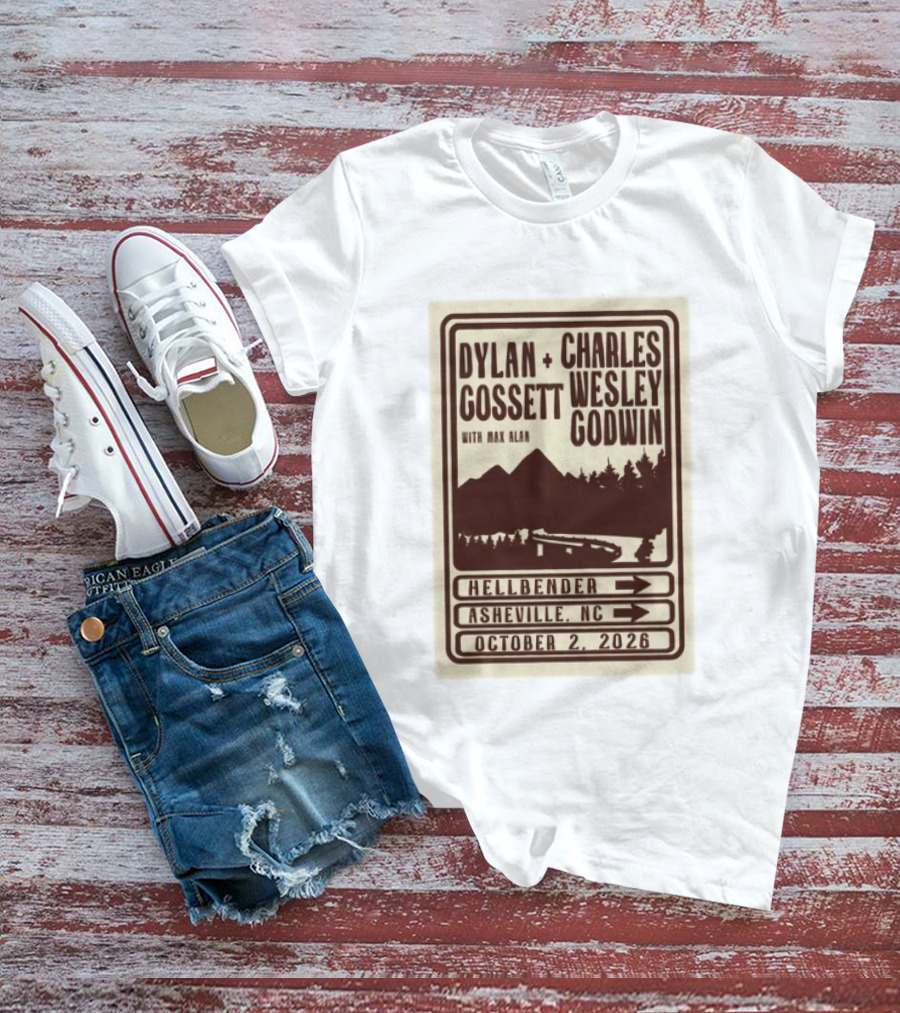 Dylan Gossett Charles Wesley Godwin Concert Hellbender Asheville NC October 2 2026 T-Shirt