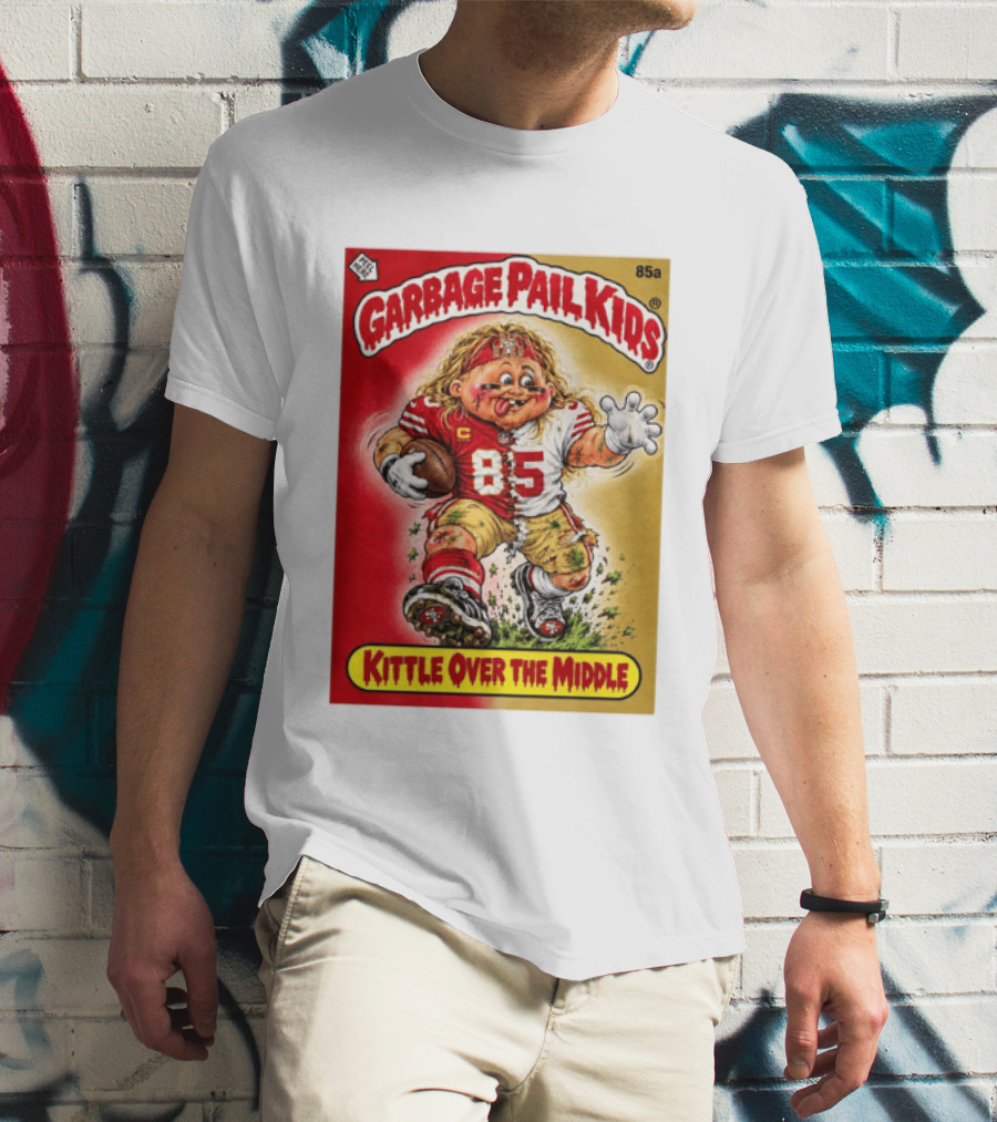 Garbage Pail Kids 85a Kittle Over The Middle San Francisco 49ers Football T-Shirt