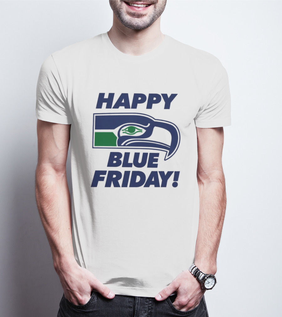 Happy Blue Friday Seattle Seahawks Fan Celebration T-Shirt