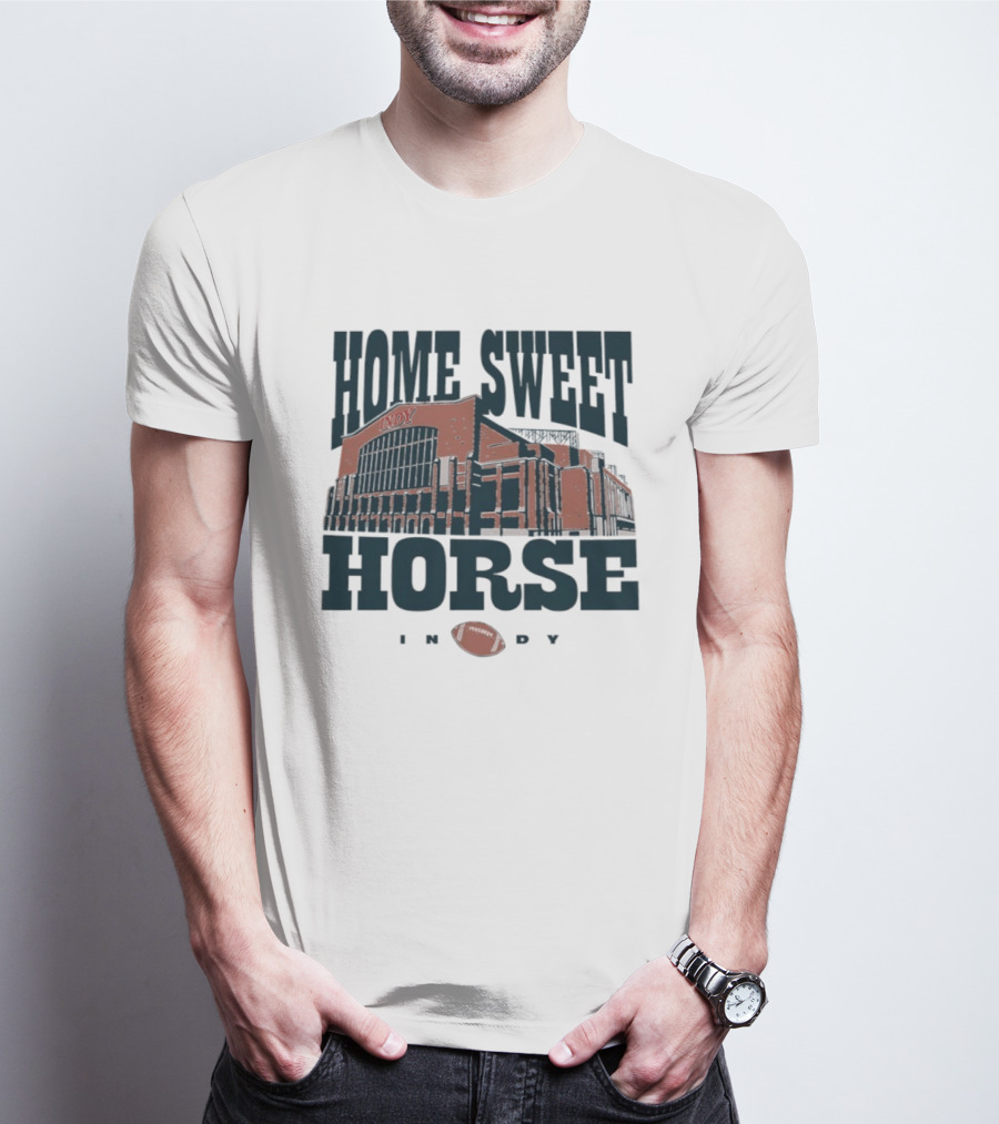 Indianapolis Colts Home Sweet Horse Indy Football Stadium T-Shirt