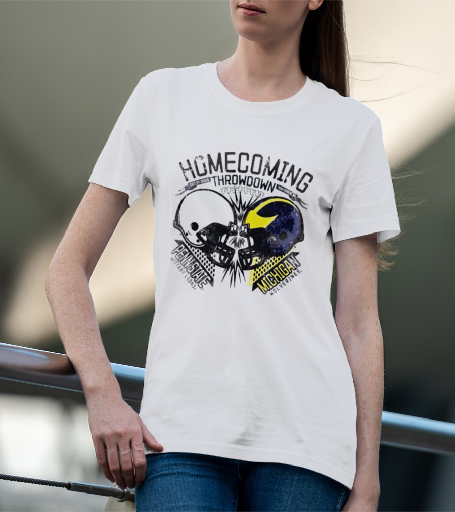 Homecoming Throwdown Michigan Wolverines Vs Penn State Nittany Lions Football Oct 17 2026 Helmet Showdown T-Shirt