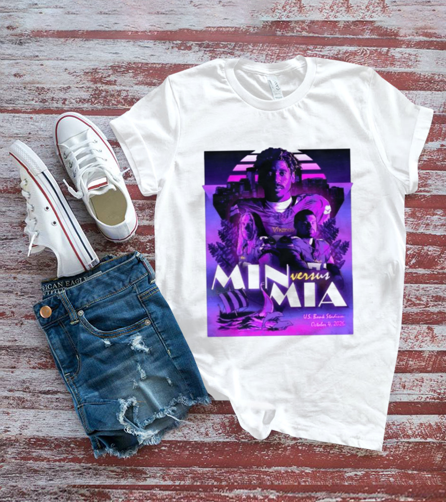 MIN Vs MIA U.S Bank Stadium October 4 2026 T-Shirt