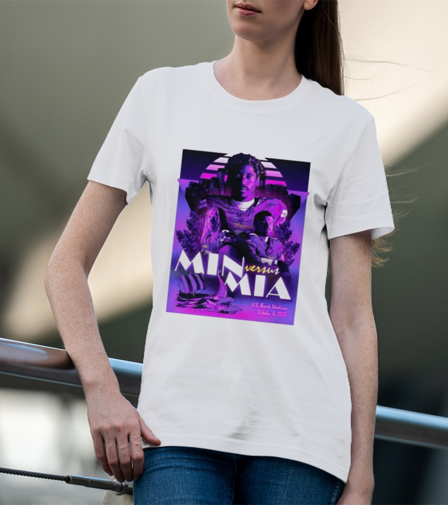 MIN Vs MIA U.S Bank Stadium October 4 2026 T-Shirt