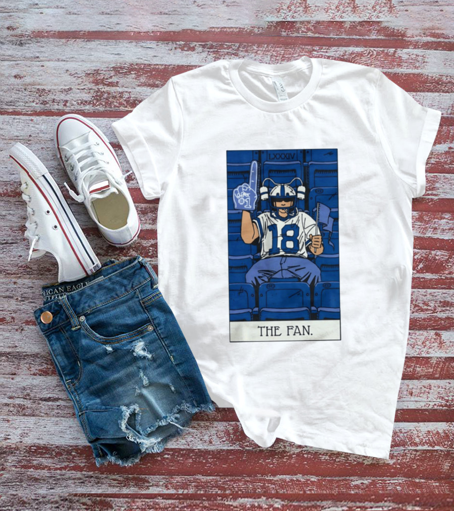 Peyton Manning Indianapolis Colts 18 The Fan LXXXIV T-Shirt