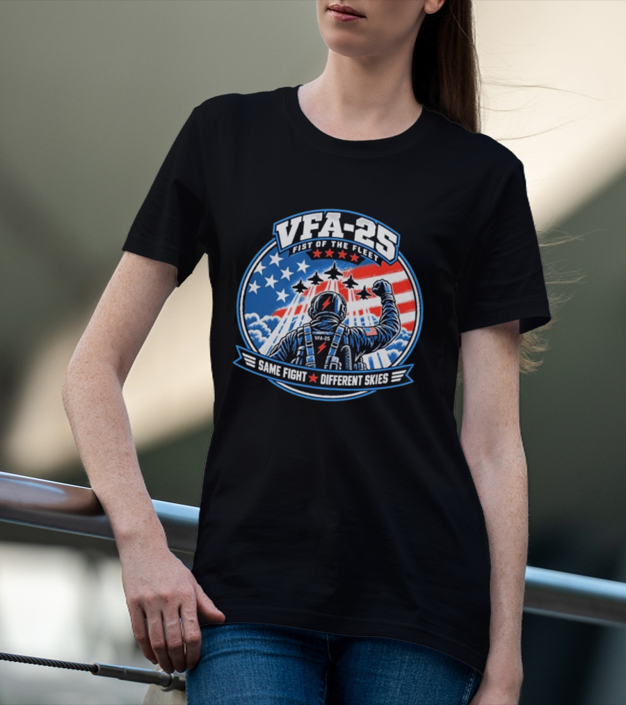 VFA 25 Fist Of The Fleet Fighter Pilot American Flag Same Fight Different Skies T-Shirt