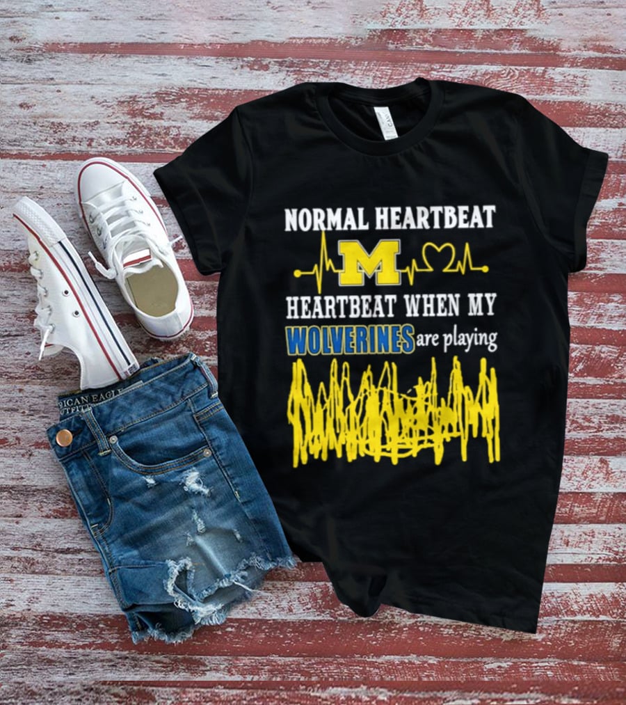 Normal Heartbeat M Heartbeat When My Wolverines Are Playing T-Shirt