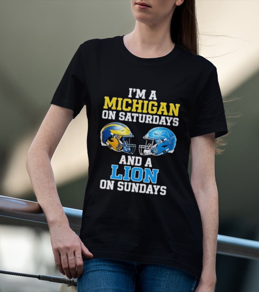 I'm A Michigan On Saturdays And A Lion On Sundays Football Helmet T-Shirt