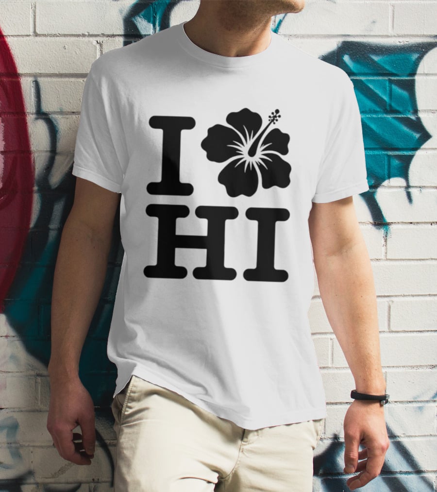 Dokki Wears I Love Hibiscus HI T-Shirt