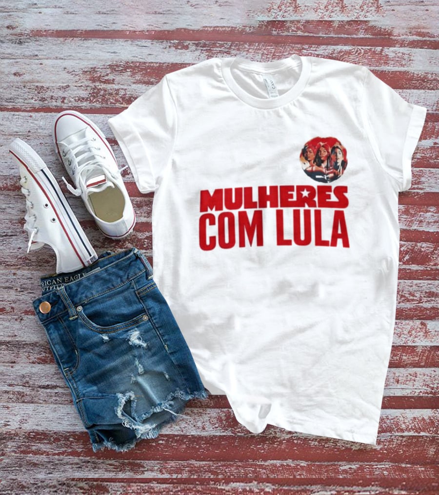 Mulheres Com Lula Olívia Santana T-Shirt