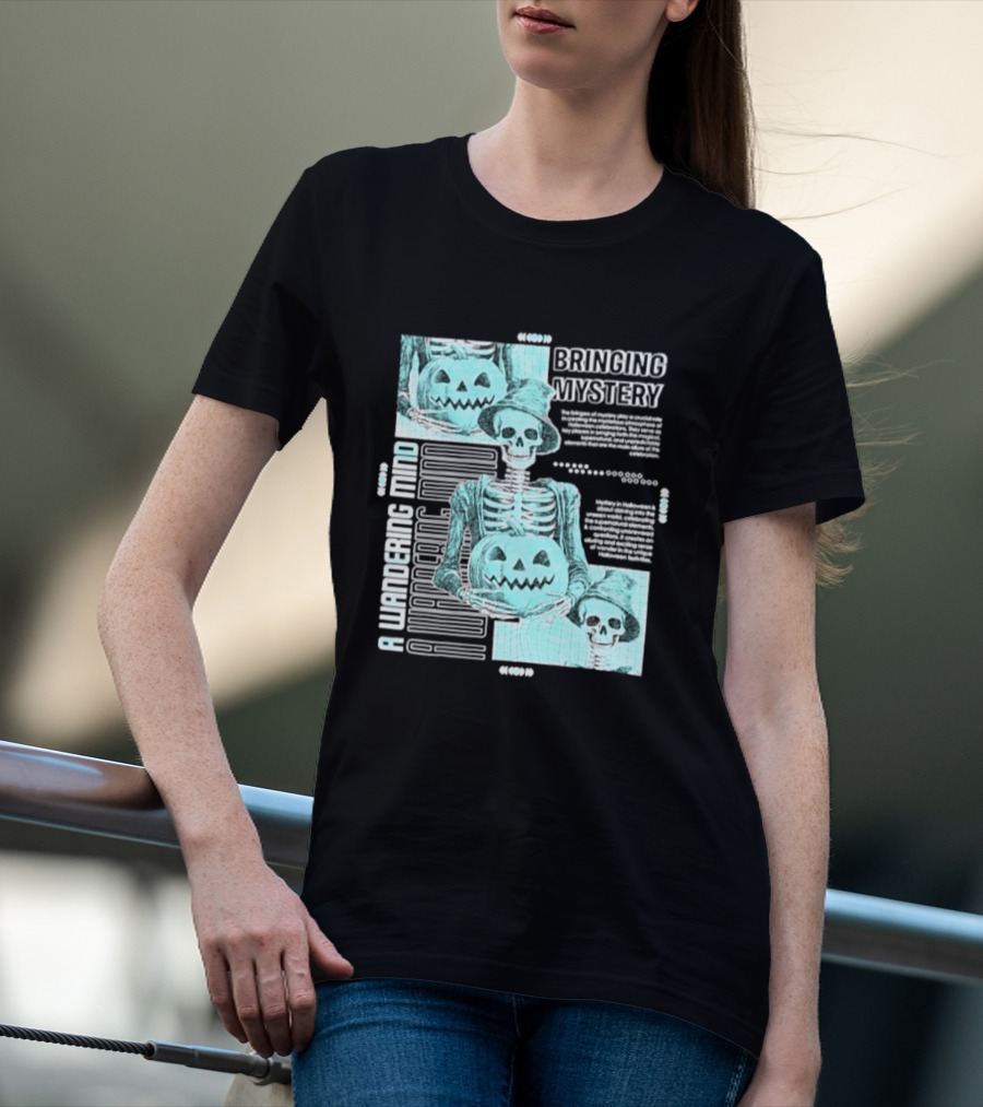 Bringing Mystery A Wandering Mind Halloween Skeleton Pumpkin T-Shirt