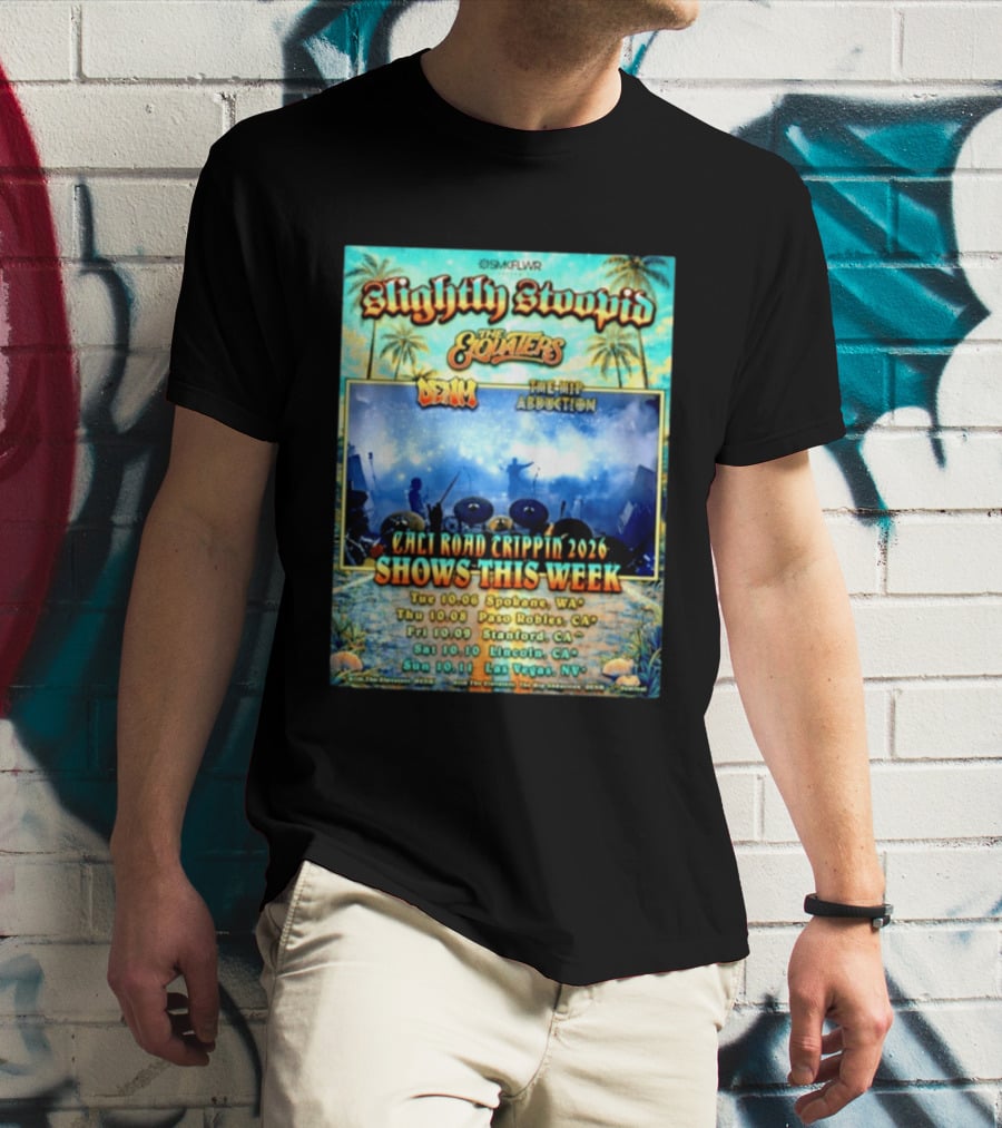 Slightly Stoopid The Elovaters Denm The Hip Abduction Cali Road Trippin 2026 Shows This Week Spokane Paso Robles Stanford Lincoln Las Vegas T-Shirt