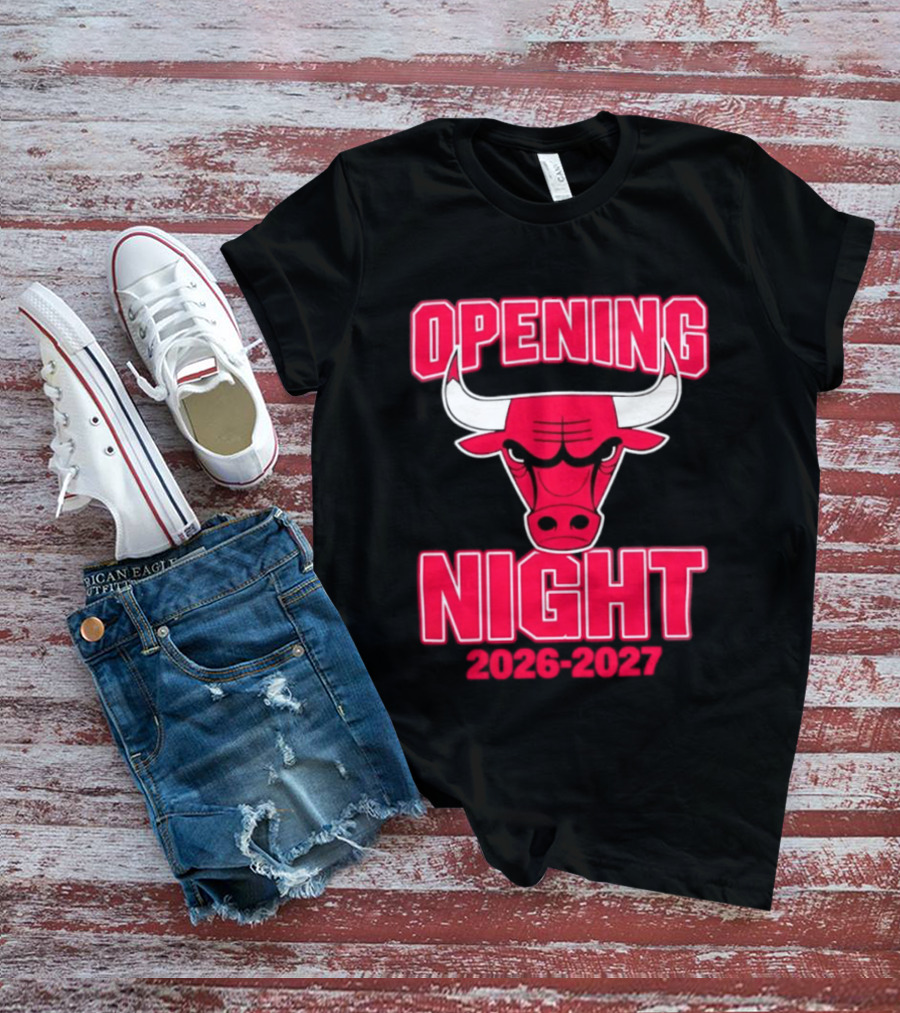 Chicago Bulls Opening Night 2026 2027 NBA T-Shirt