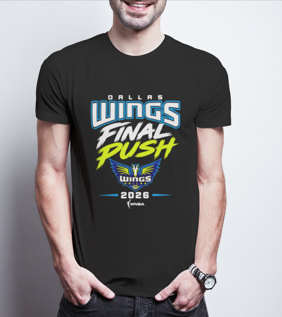 Dallas Wings Final Push WNBA 2026 T-Shirt