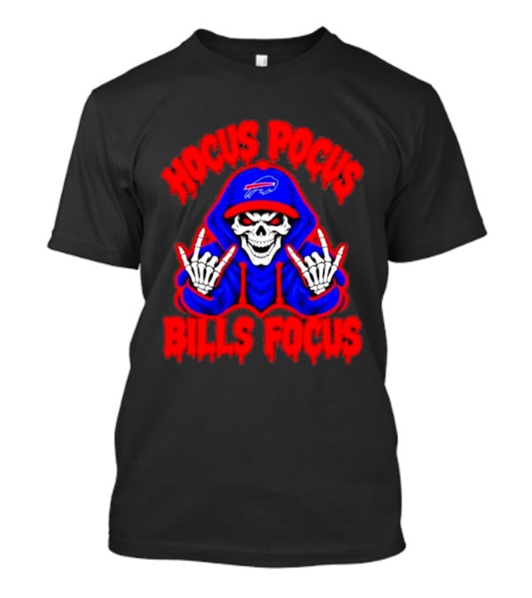 Hocus Pocus Bills Focus Buffalo Bills Skull Skeleton Fan T-Shirt
