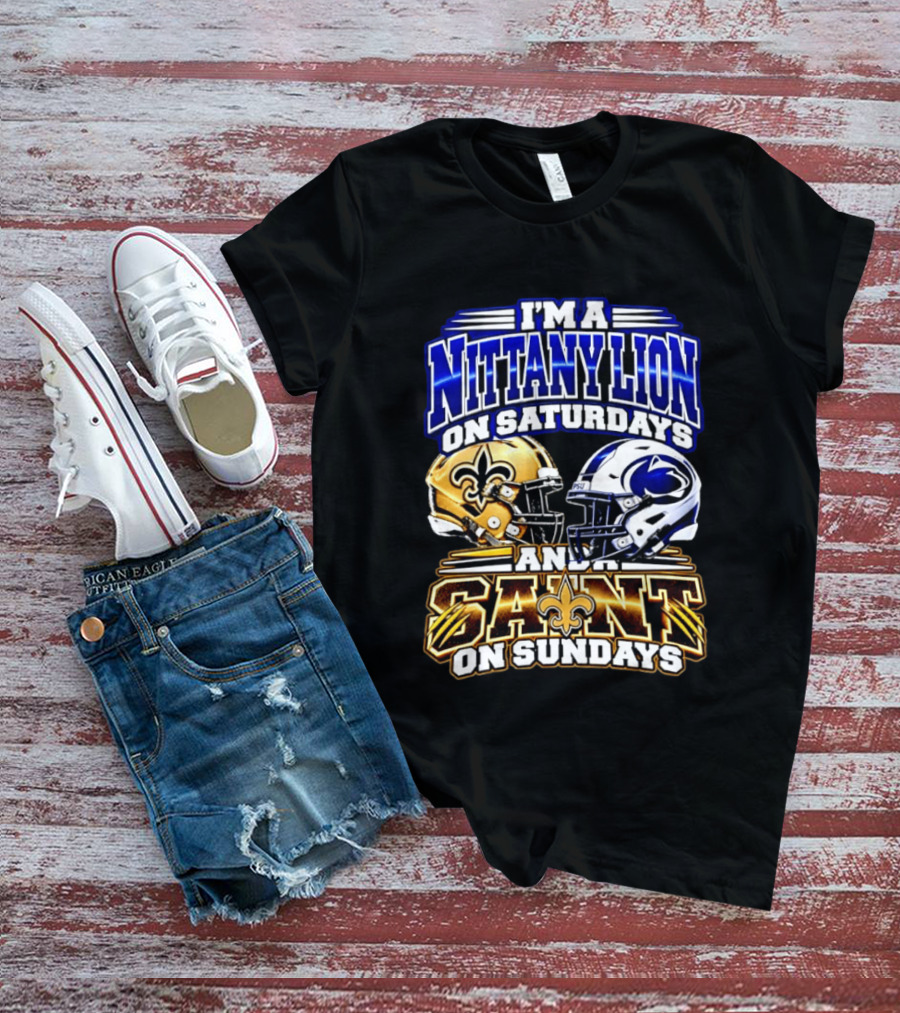 I'm A Nittany Lion On Saturdays And A Saint On Sundays Football Helmet T-Shirt