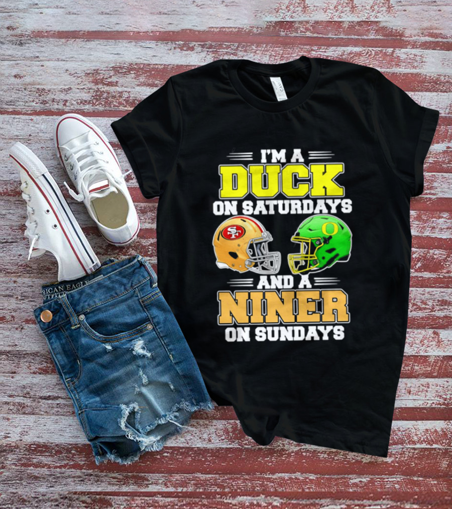 I'm A Duck On Saturdays And A Niner On Sundays Football Helmet 2026 T-Shirt