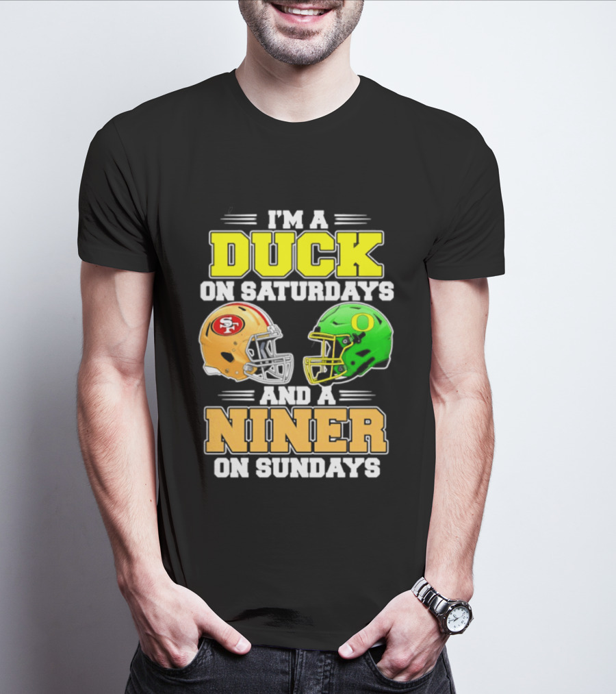 I'm A Duck On Saturdays And A Niner On Sundays Football Helmet 2026 T-Shirt