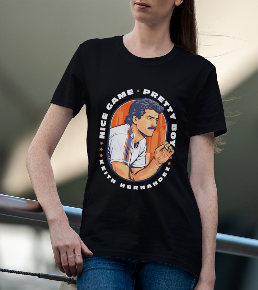 Keith Hernandez New York Mets Nice Game Pretty Boy T-Shirt
