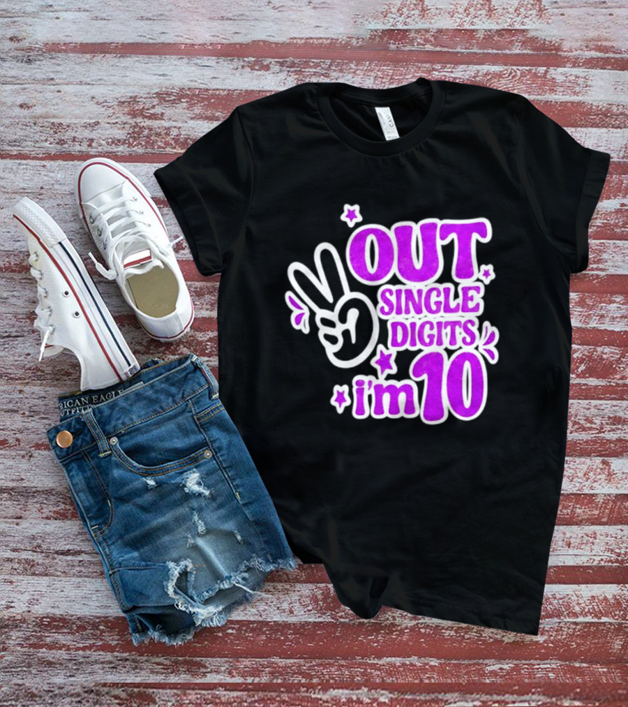 Out Single Digits I'm 10 Peace Sign Birthday Celebration T-Shirt