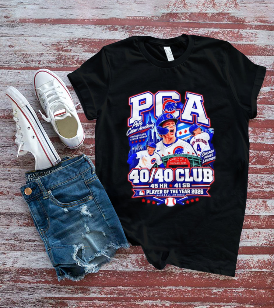 PCA Pete Crow Armstrong Chicago Cubs 40/40 Club Player Of The Year 2026 45 HR 41 SB T-Shirt