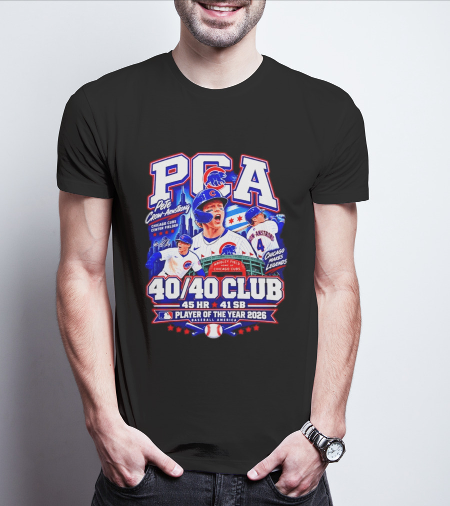 PCA Pete Crow Armstrong Chicago Cubs 40/40 Club Player Of The Year 2026 45 HR 41 SB T-Shirt