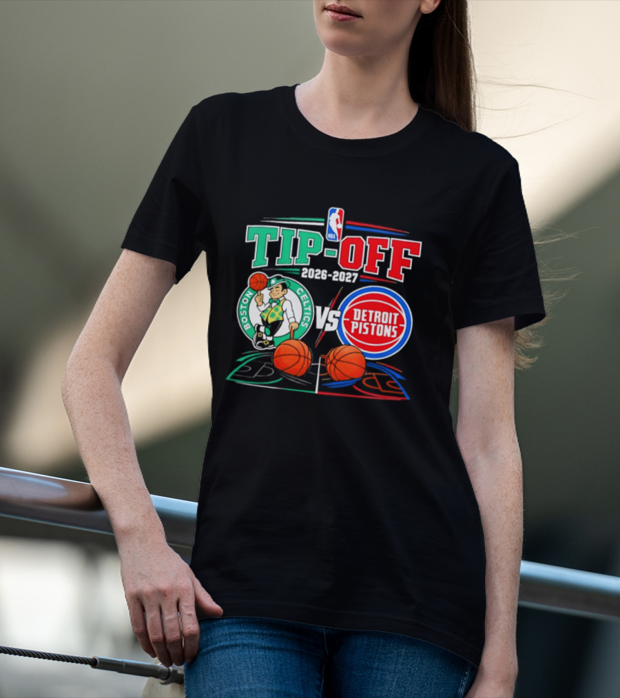NBA Tip Off 2026 2027 Boston Celtics Vs Detroit Pistons Opening Night T-Shirt