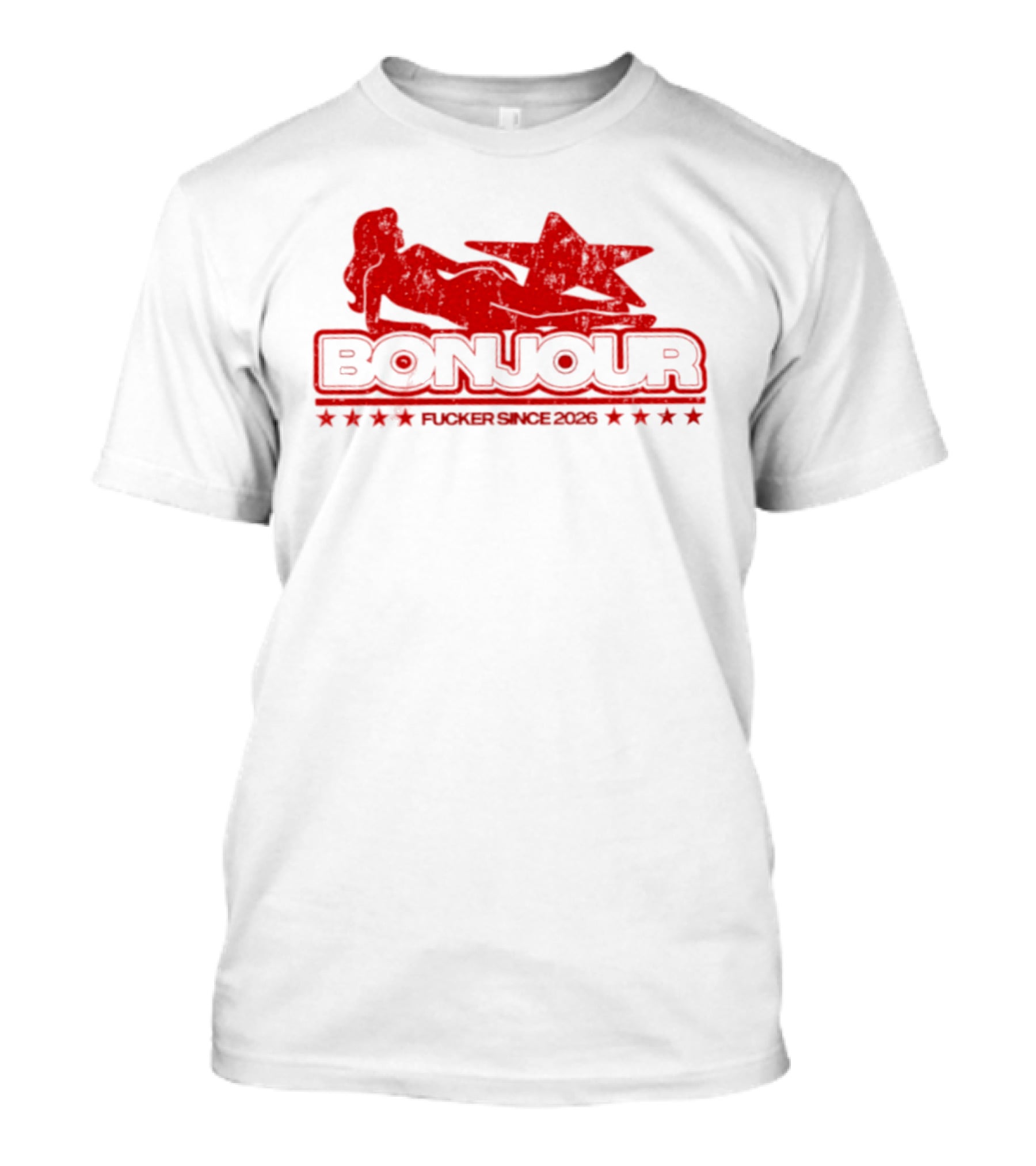 Bonjour Fucker Since 2026 Stripper Star T-Shirt