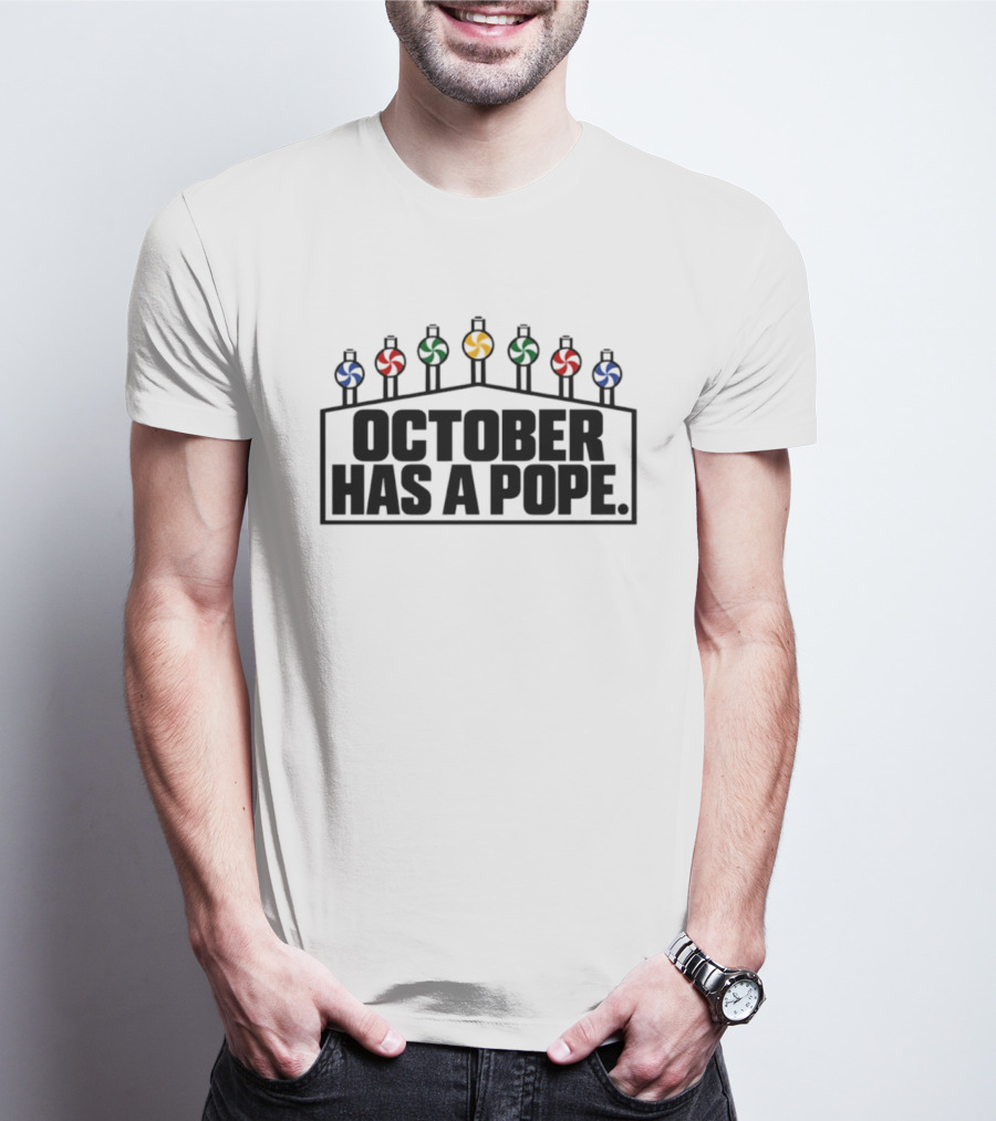 October Has A Pope Chicago White Sox Playoff Rally Win 2023 T-Shirt