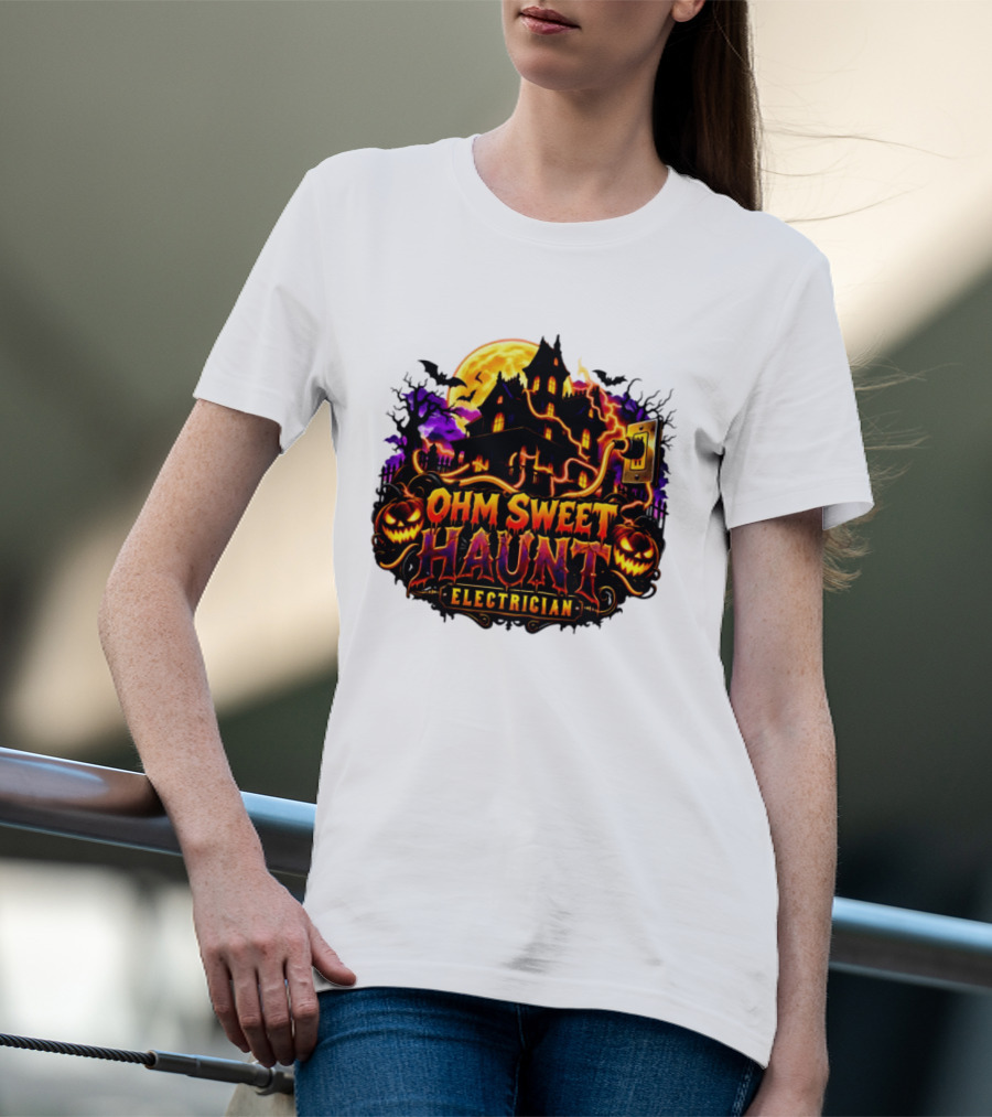 Ohm Sweet Haunt Electrician Halloween Haunted House With Pumpkins And Bats T-Shirt