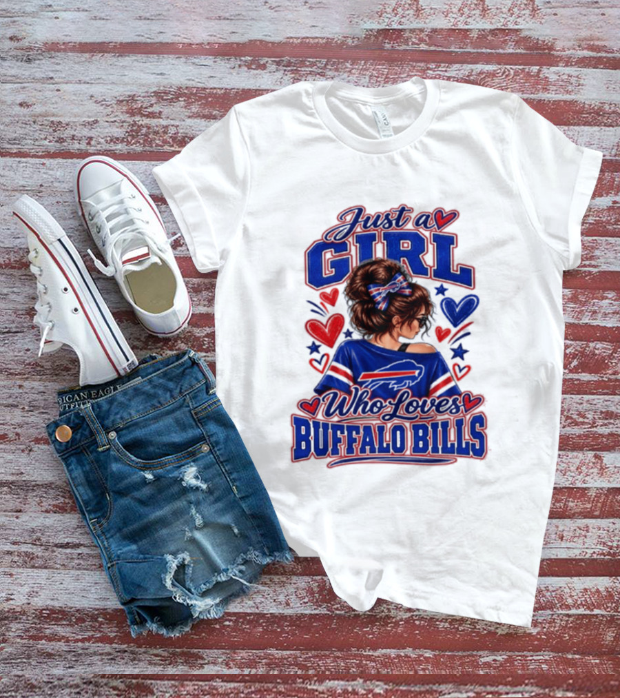 Just A Girl Who Loves Buffalo Bills T-Shirt