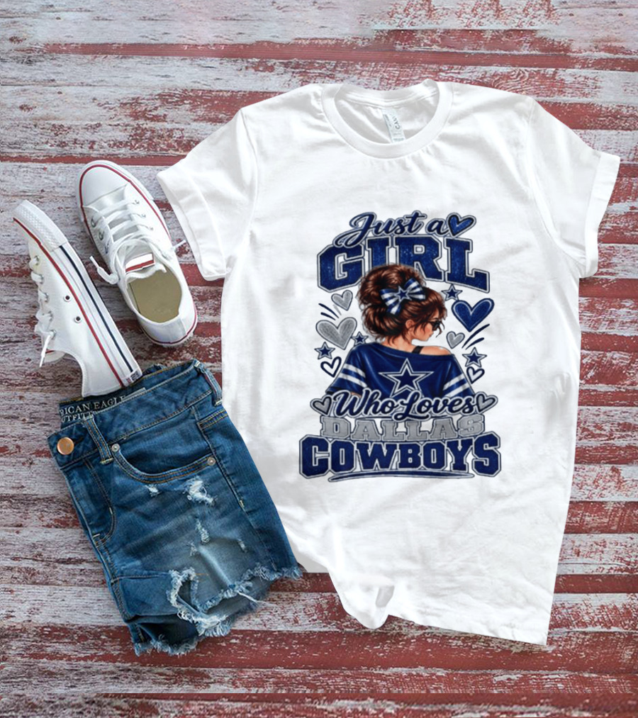 Just A Girl Who Loves Dallas Cowboys Fan Art Style Hearts And Stars T-Shirt