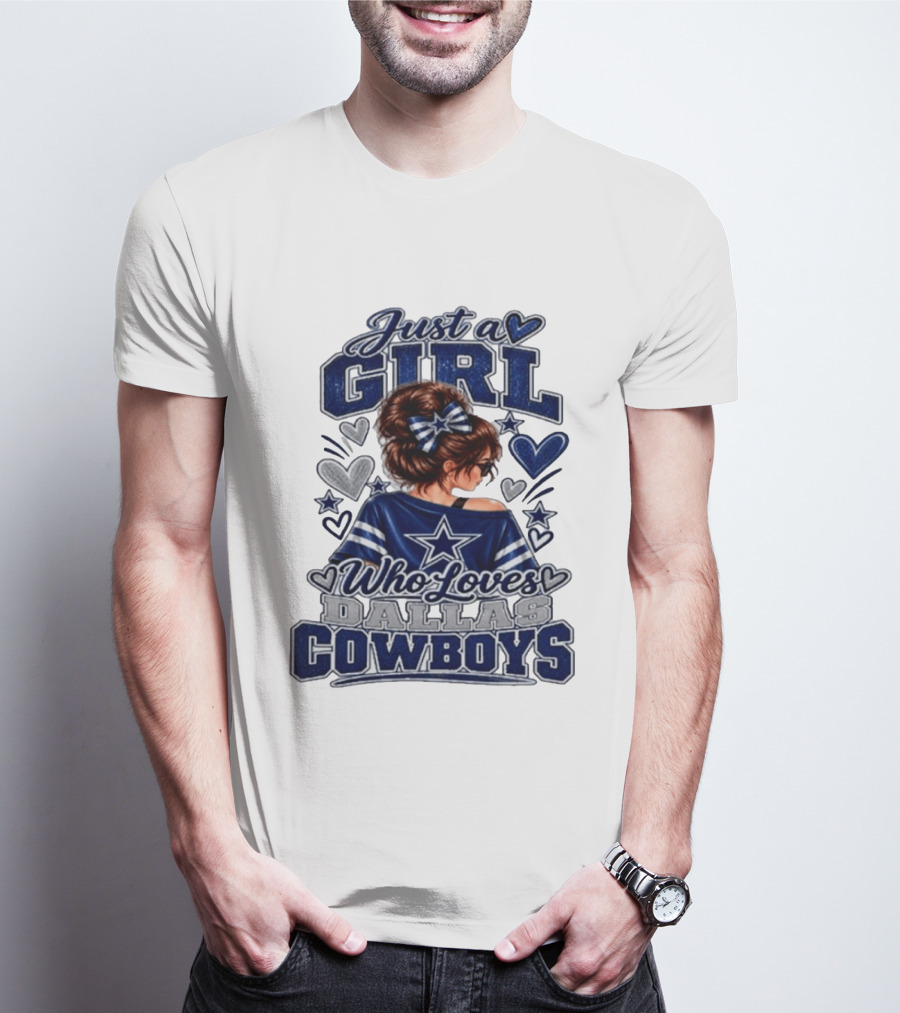 Just A Girl Who Loves Dallas Cowboys Fan Art Style Hearts And Stars T-Shirt