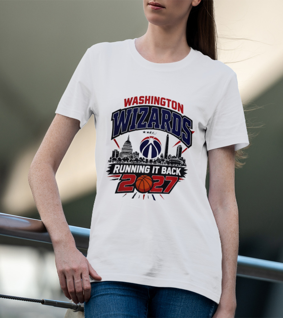Washington Wizards 2027 Running It Back With Basketball And Skyline T-Shirt
