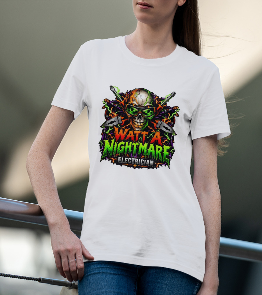 Watt A Nightmare Electrician Skull Halloween T-Shirt