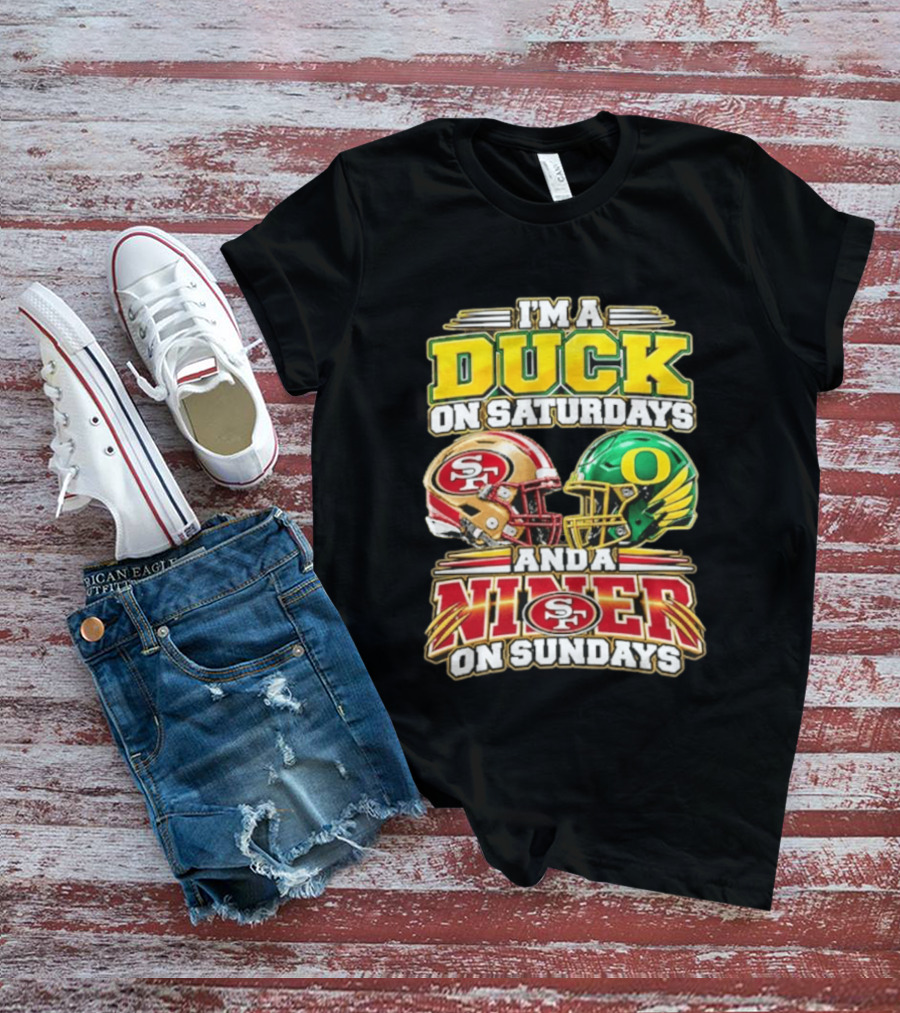 I'm A Duck On Saturdays And A Niner On Sundays 49ers SF Football Helmet T-Shirt