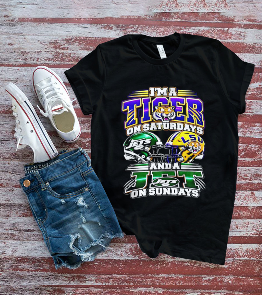 I'm A Tiger On Saturdays And A New York Jet On Sundays LSU 2026 Football Season T-Shirt