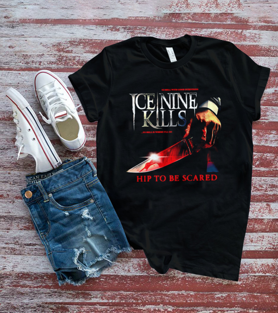 Ice Nine Kills Welcome To Horrorwood Hip To Be Scared Bloodied Axe Cinema Series T-Shirt