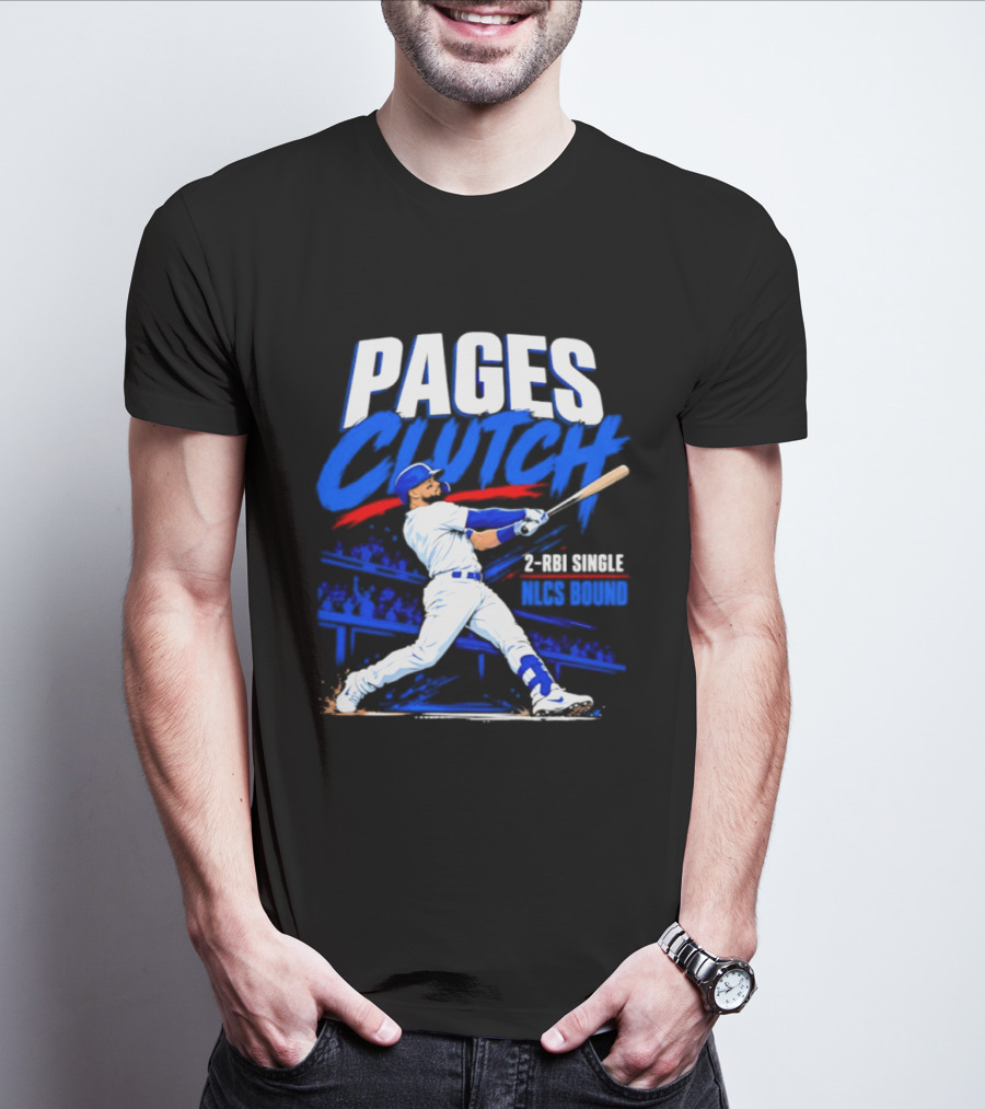 Los Angeles Dodgers Andy Pages Clutch 2 RBI Single NLCS Bound T-Shirt