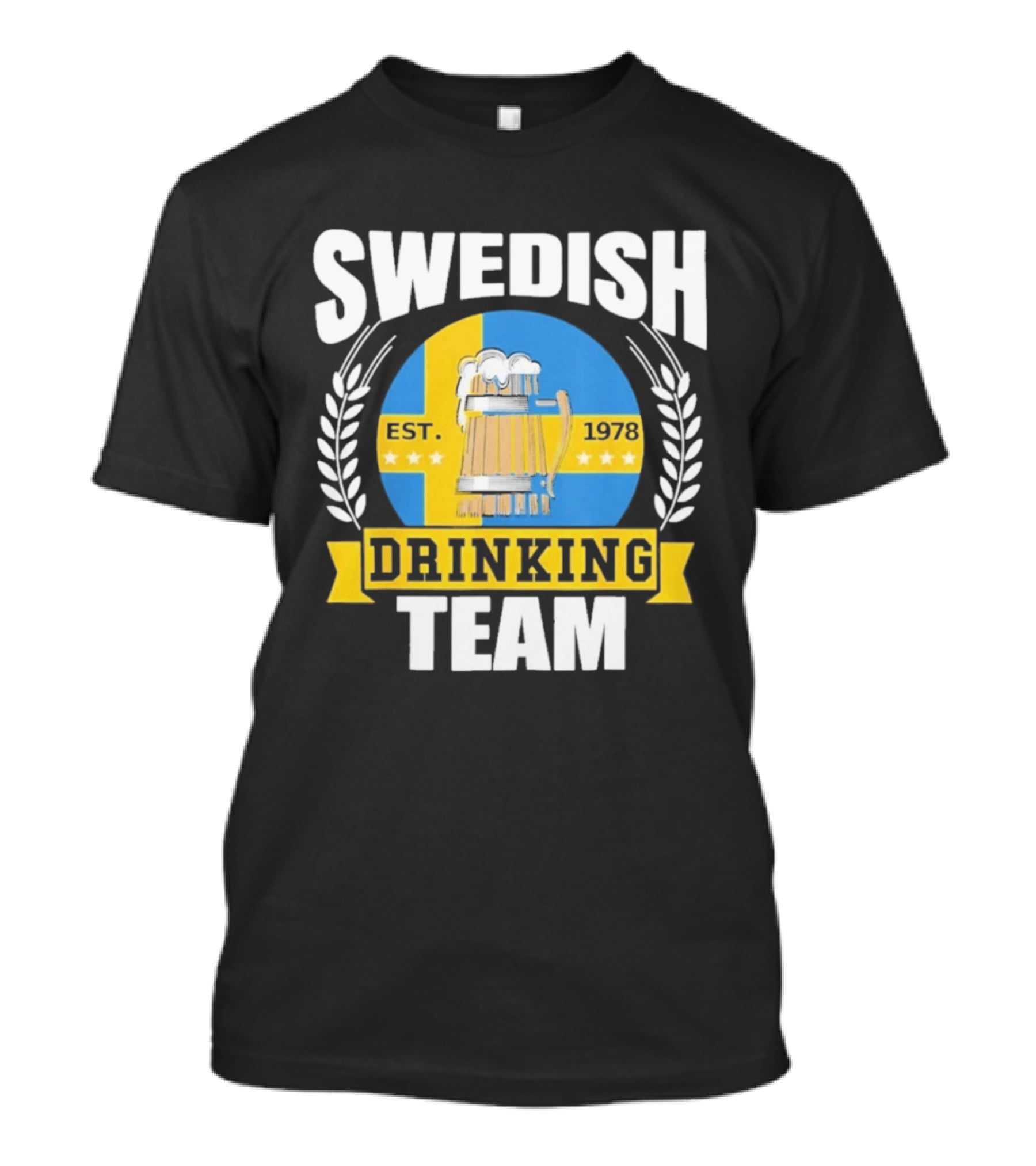 Swedish Drinking Team Sweden Flag EST 1978 Beer T-Shirt